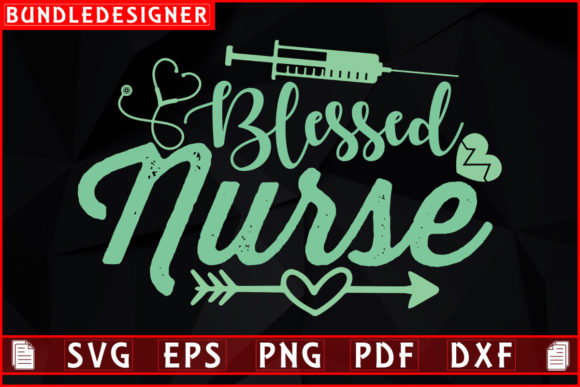Blessed Nurse-Blessed Nurse Shirt Design: Graphics & Print