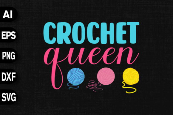 Crochet Queen Graphics & T-Shirt Designs