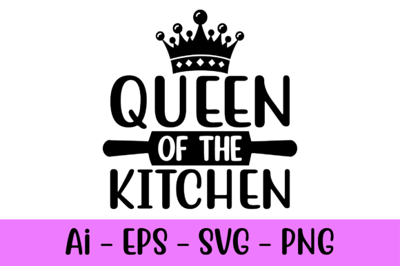 Queen of the Kitchen Graphics & Print Templates