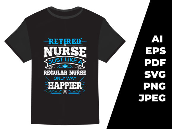 Retired Nurse Typography T-shirt Design
