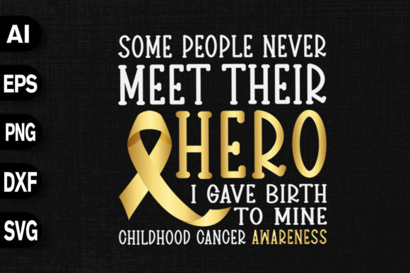 Some People Never Meet Their Hero: Graphics & T-Shirt Designs