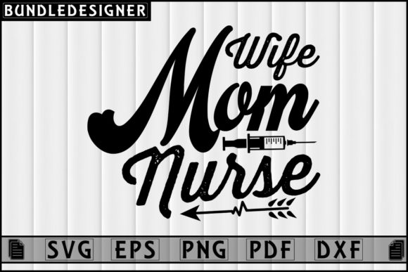 Wife Mom Nurse Nursing Sublimation Design Review